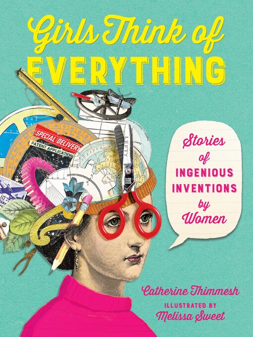 Title details for Girls Think of Everything by Catherine Thimmesh - Available